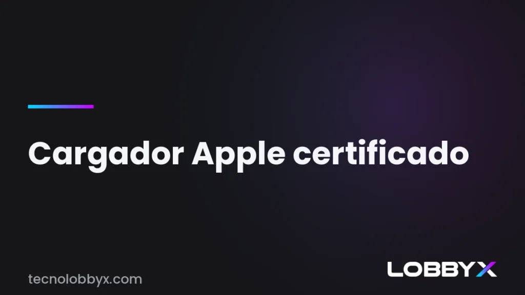 Cargador Apple certificado, cómo elegir