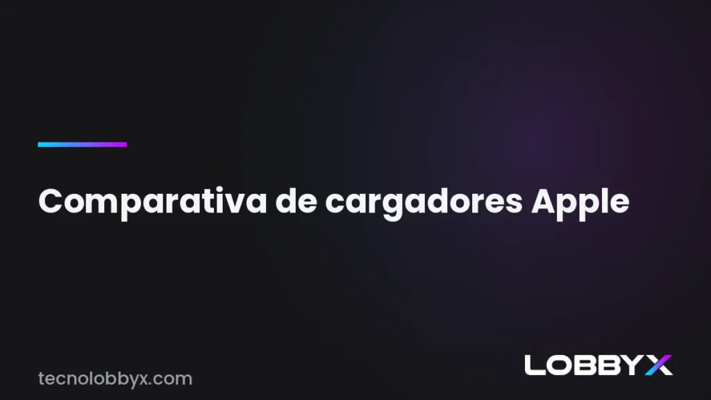 Comparativa de cargadores Apple
