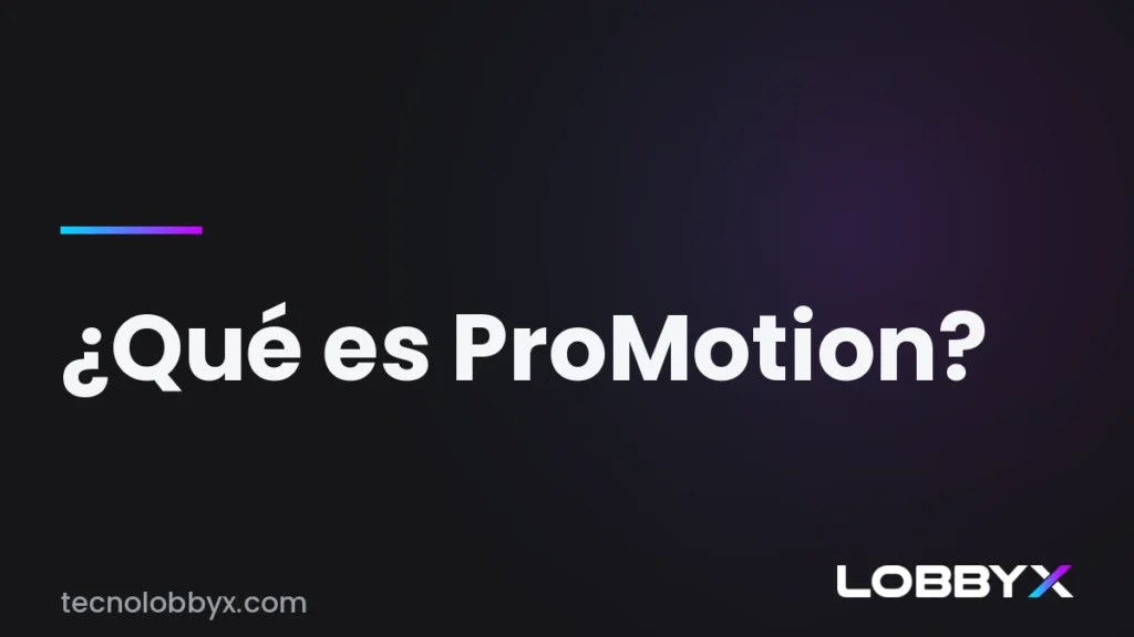 Qué es ProMotion de Apple