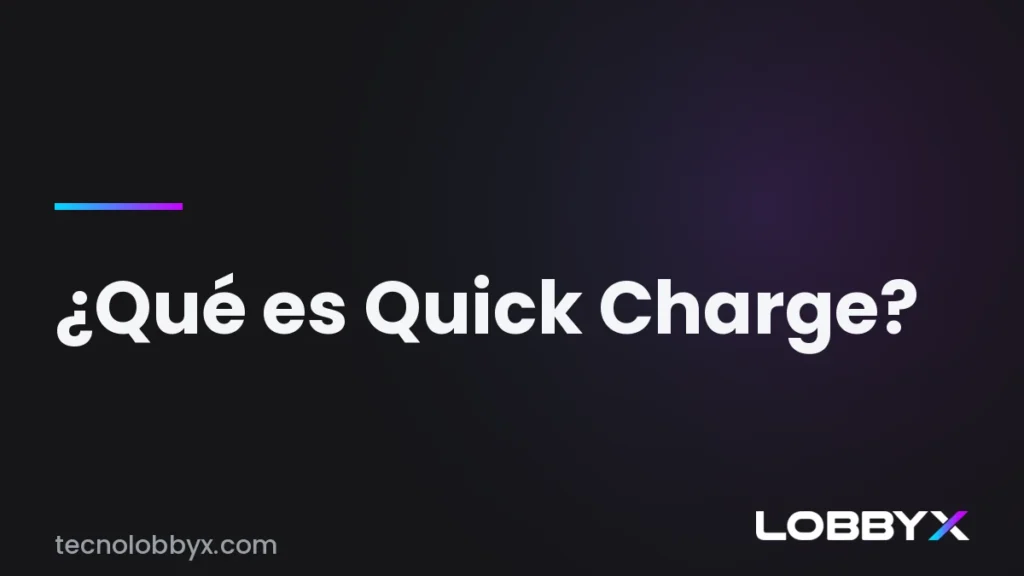 Qué es Quick Charge