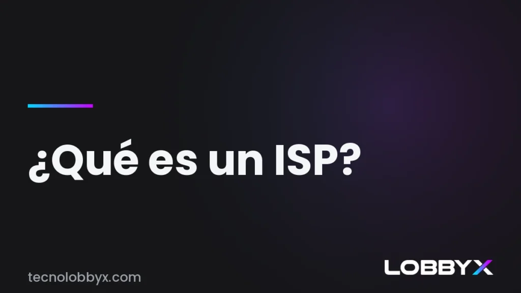 Qué es un ISP