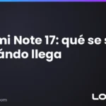 Redmi Note 17: todo lo que se sabe (y cuándo llega a Argentina)