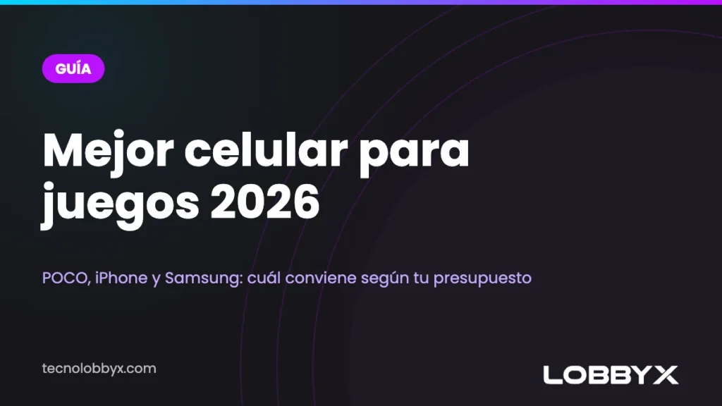 Mejor celular para juegos 2026: cuál conviene según tu presupuesto