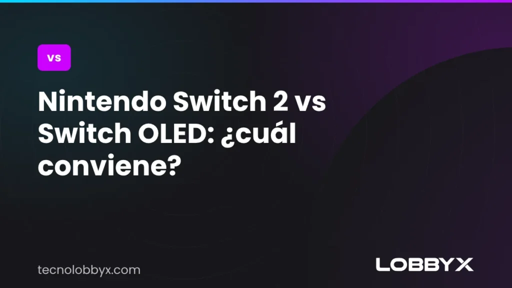 Nintendo Switch 2 vs Switch OLED: ¿cuál conviene?