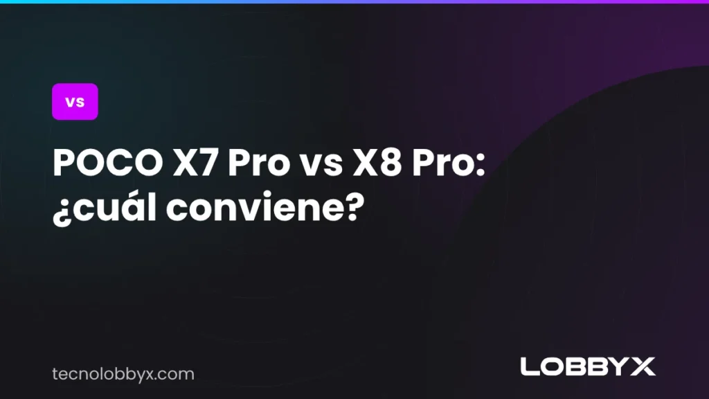 POCO X7 Pro vs X8 Pro: ¿cuál conviene?