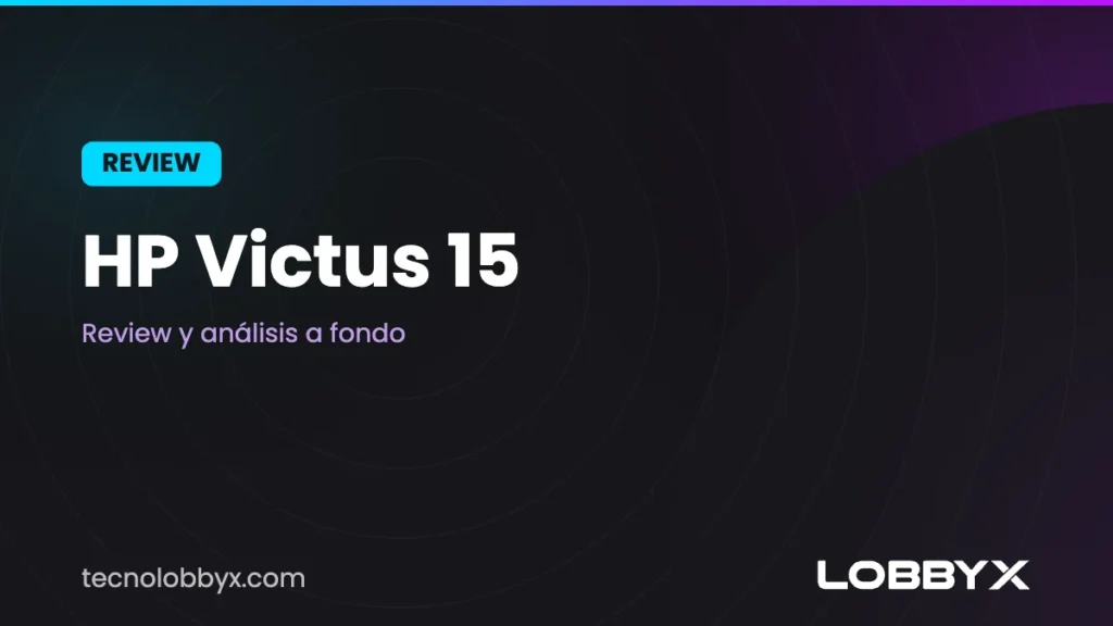 ¿Es buena la HP Victus 15? Review, características y opiniones
