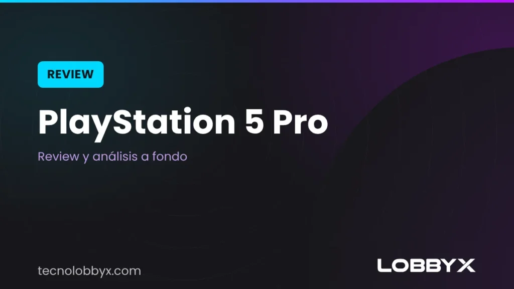 Review PlayStation 5 Pro: análisis y opinión