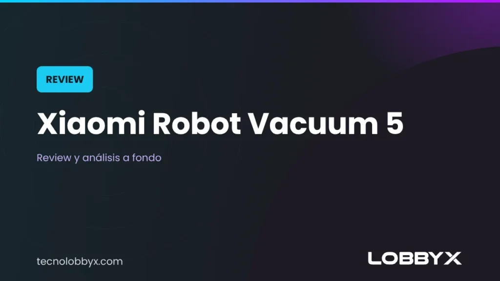 Xiaomi Robot Vacuum 5: review y análisis a fondo